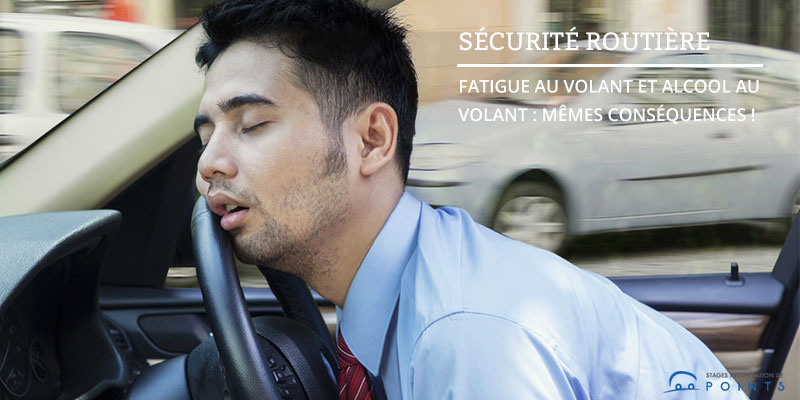 Fatigue au volant et alcool au volant : mêmes conséquences !