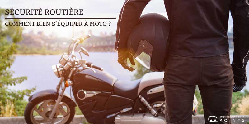 Sécurité à moto : comment bien s'équiper ?