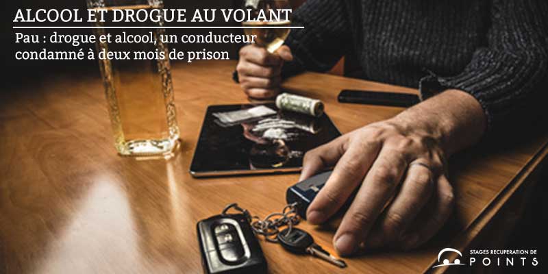 Pau : drogue et alcool, un conducteur condamné à deux mois de prison 