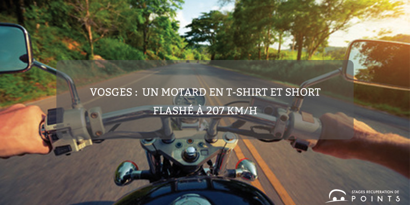 Vosges : un motard en t-shirt et short flashé à 207 km/h