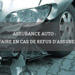 Assurance auto : que faire en cas de refus d'assurer ?